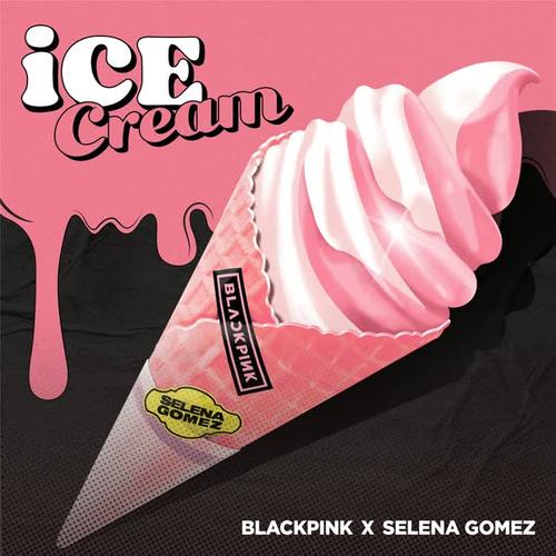 BLACKPINK《Ice Cream》歌曲下载_百度云网盘资源打包